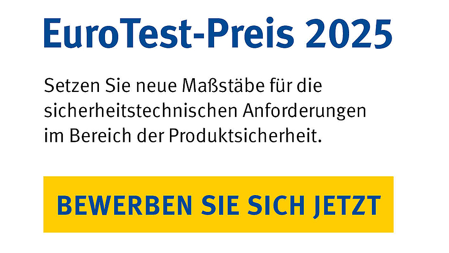 Grafik zum EuroTest-Preis 2025 mit dem eingebetteten Text: Setzen Sie neue Maßstäbe für die sicherheitstechnischen Anforderungen im Bereich der Produktionssicherheit. Bewerben Sie sich jetzt.