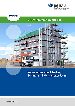 Titelbild der DGUV Information 201-011 "Verwendung von Arbeits-, Schutz- und Montagegerüsten".