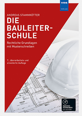 Buchcover: Die Bauleiterschule - Rechtliche Grundlagen mit Musterschreiben