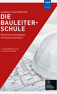 Buchcover: Die Bauleiterschule - Rechtliche Grundlagen mit Musterschreiben