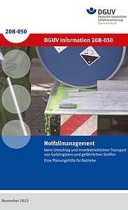 Titelblatt DGUV Information 208-050: Notfallmanagement beim Umschlag und innerbetrieblichen Transport von Gefahrgütern und gefährlichen Stoffen