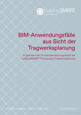 Buchcover "BIM-Anwendungsfälle aus
Sicht der Tragwerksplanung"