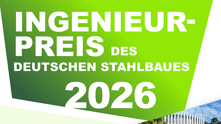 Plakat zum „Ingenieur-Preis des Deutschen Stahlbaues 2026“ mit Informationen zur Teilnahme und Bildern moderner Gebäude aus Stahlarchitektur.