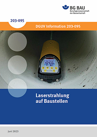 DGUV Information 203-095: Laserstrahlung auf Baustellen