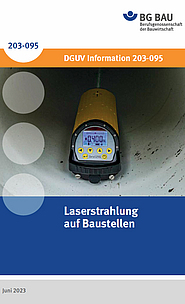 DGUV Information 203-095: Laserstrahlung auf Baustellen