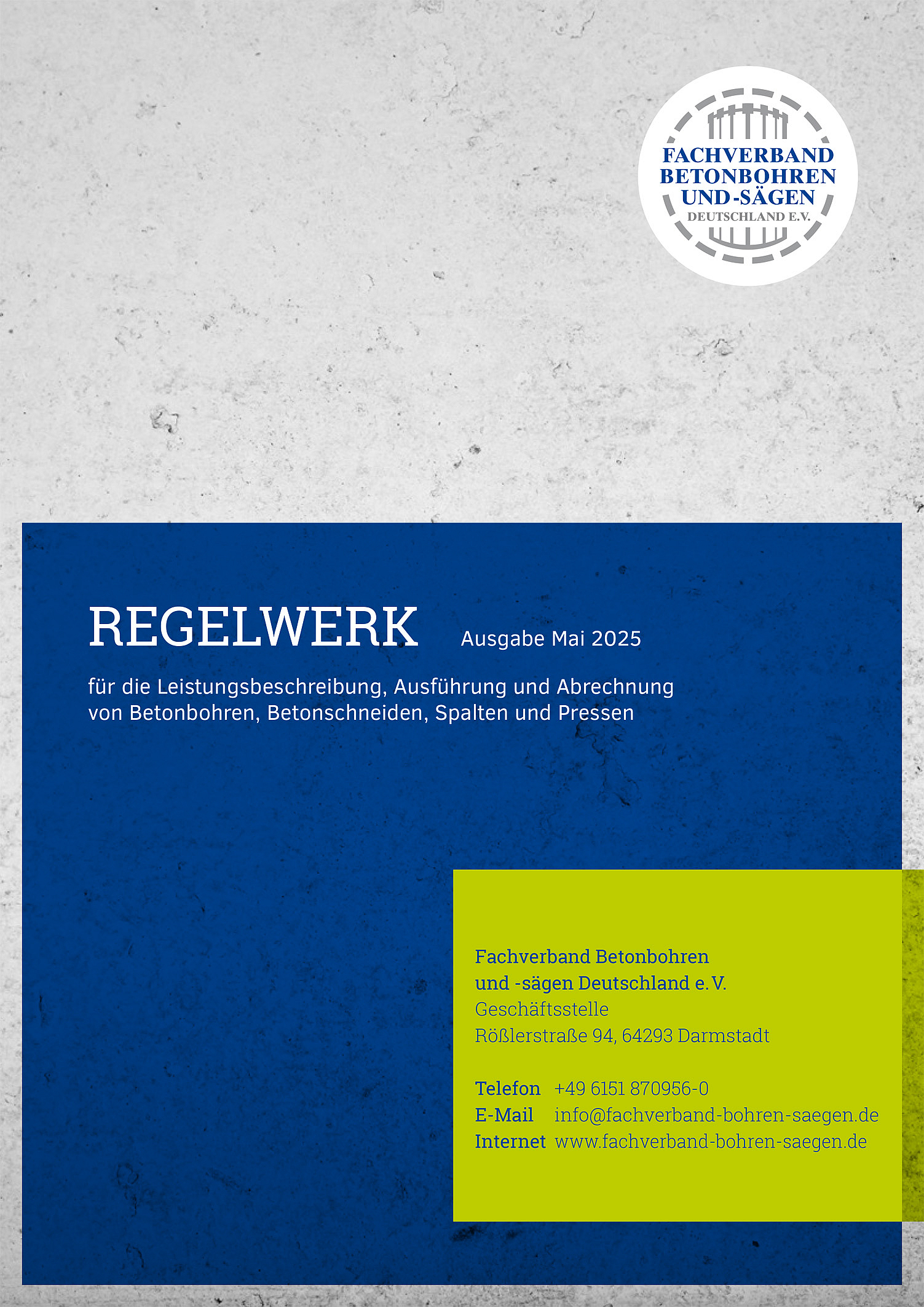 Cover Regelwerk für die Leistungsbeschreibung, Ausführung und Abrechnung von Betonbohren, Betonschneiden, Spalten und Pressen