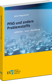 PFAS und andere Problemstoffe