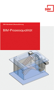Startseite DBV-Merkblatt BIM-Prozessqualität