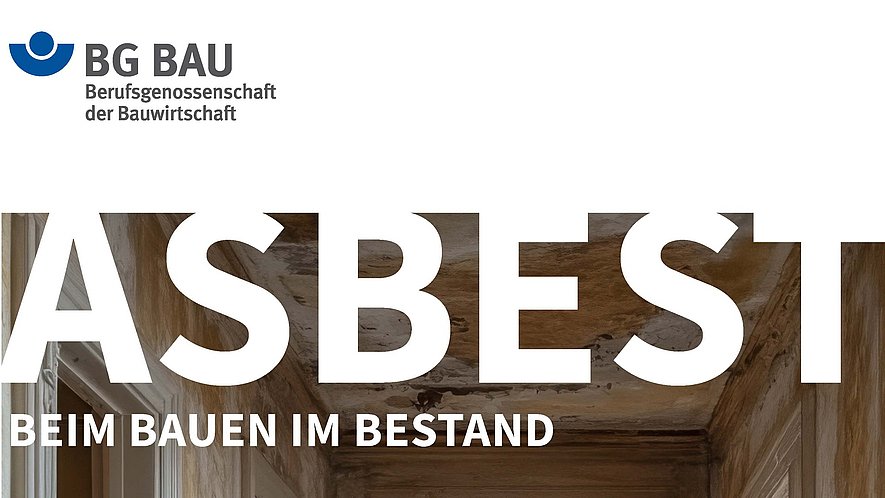 Titelbild des Leifadens „Asbest“ der BG BAU: Drei Personen in Schutzanzügen laufen durch ein Gebäude, in dem Asbest verbaut wurde.