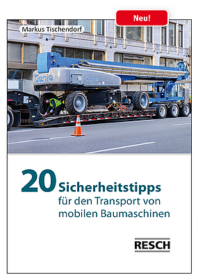 Titelbild des Buches 20 Sicherheitstipps für den Transport von mobilen Baumaschinen.