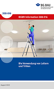 Titelbild der DGUV Information 208-016: Die Verwendung von Leitern und Tritten