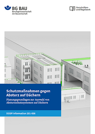 Titelbild DGUV Information 201-056 Schutzmaßnahmen gegen Absturz auf Dächern