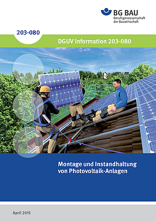 Titelbild DGUV Information 203-080 Montage und Instandhaltung von Photovoltaik-Anlagen