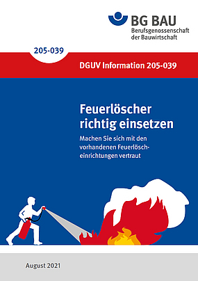 DGUV Information 205-039: Feuerlöscher richtig einsetzen.