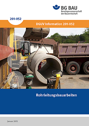 Titelbild der DGUV Information 201-052: Rohrleitungsbauarbeiten